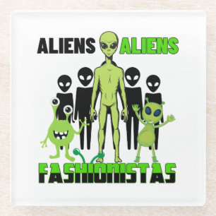 Alien fashionistas.w glazen onderzetter