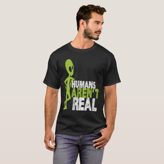 Alien Funny Humans zijn geen echte ufo T-shirt (Voorkant volledig)