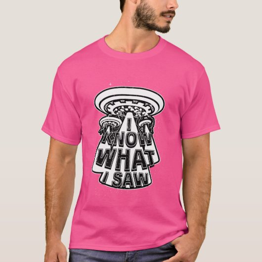 Alien Funny Tshirt Ik Weet Wat Ik Zag Ufo Shirt (Voorkant)
