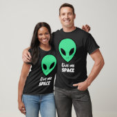 Alien geef me de ruimte t-shirt (Unisex)