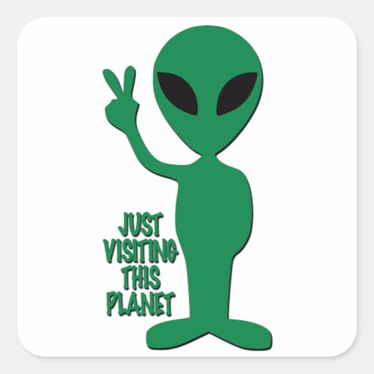 Alien - gewoon een bezoek aan deze planeet vierkante sticker (Voorkant)
