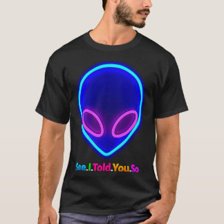 Alien Head ziet dat ik je zo vertelde T-shirt