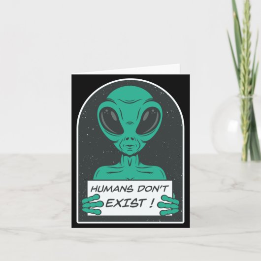 Alien Humans Dont Exist  Kaart (Voorkant)