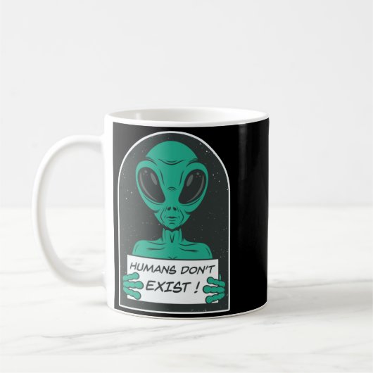 Alien Humans Dont Exist  Koffiemok (Links)