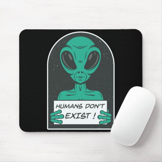 Alien Humans Dont Exist Muismat (Met muis)
