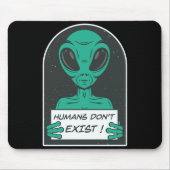 Alien Humans Dont Exist Muismat (Voorkant)