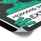 Alien Humans Dont Exist  Poster (Hoek)