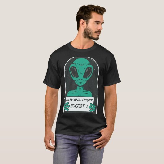 Alien Humans Dont Exist T-shirt (Voorkant volledig)