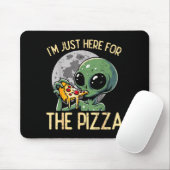 Alien Im Just Here For Zza Funny Food Snack Women Muismat (Met muis)