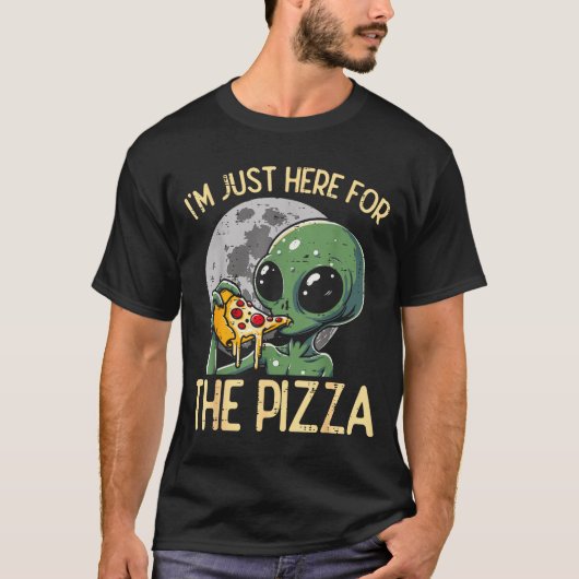 Alien Im Just Here For Zza Funny Food Snack Women  T-shirt (Voorkant)