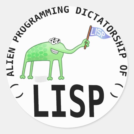 Alien Programming Dictatorship of LISP Ronde Sticker (Voorkant)