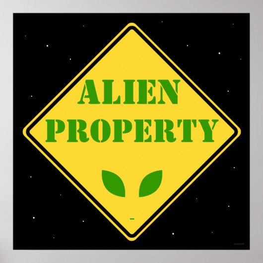 Alien Property Road Sign Poster (Voorkant)