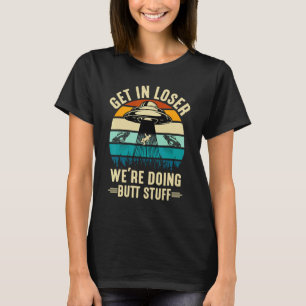 Alien Ruimteschip Kom erin, Verliezer We Doen Ding T-shirt