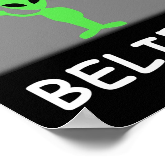 Alien Shirt - I Believe New Cool Ufo  Poster (Hoek)