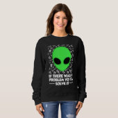Alien Shirt If There Was A Problem Yo I'll Solve I (Voorkant volledig)