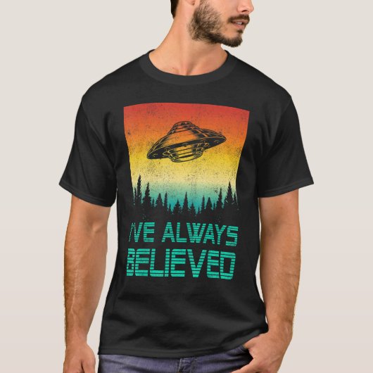 Alien Ufo Abductie Ive Altijd Geloofde Mannen Vrou T-shirt (Voorkant)