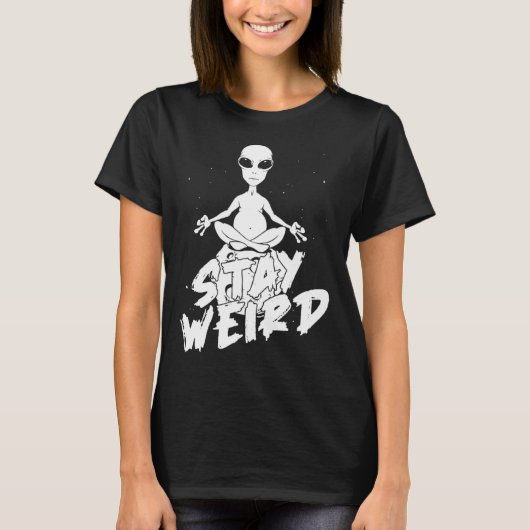 Alien Ufo Spaceship  Saucer Extraterrestrial Stay  T-shirt (Voorkant)