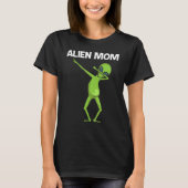 Alien voor moeder: buitenaards leven t-shirt (Voorkant)