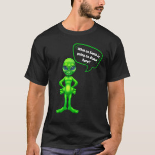 Alien wat in de wereld voor mannen vrouwen en jong t-shirt
