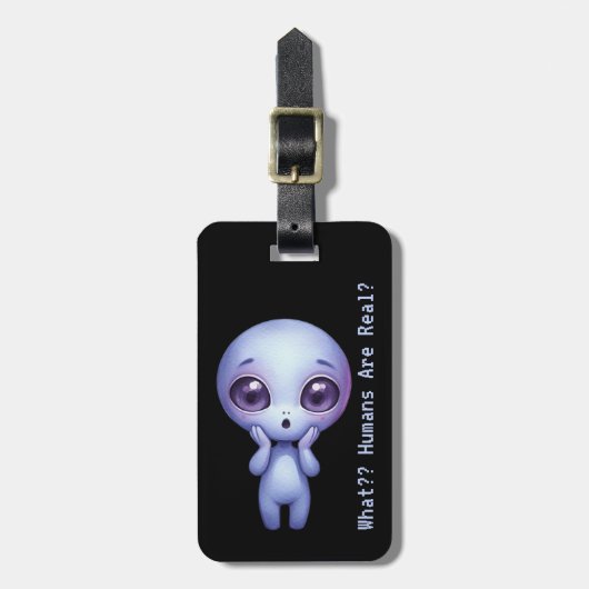 Alien – Wat?? Mensen zijn echt? Bagagelabel (Voorkant verticaal)