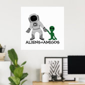 Aliens = Amigos, Astronaut & Buitenaards Poster (Thuiskantoor)