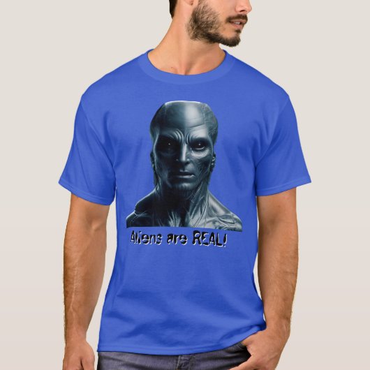 Aliens are REAL! T-shirt (Voorkant)