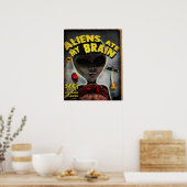 Aliens Ate My Brain Poster (Keuken)