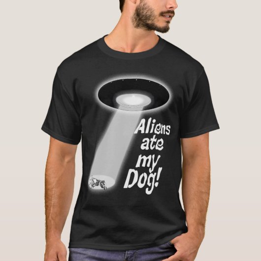 Aliens aten mijn hond t-shirt (Voorkant)