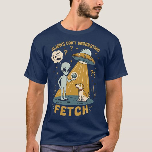 Aliens Begrijpen Niet Fetch - Grappige UFO & Hond T-shirt (Voorkant)