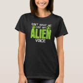 Aliens Gezegde Joke Astrobioloog UFO Exobiologie A T-shirt (Voorkant)
