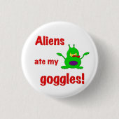 Aliens hebben mijn bril opgegeten ronde button 3,2 cm (Voorkant)