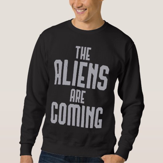 Aliens komen eraan trui (Voorkant)