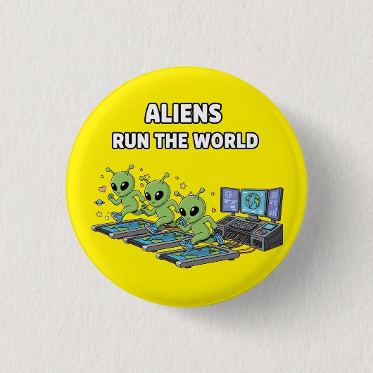 Aliens Run the World Ronde Button 3,2 Cm (Voorkant)
