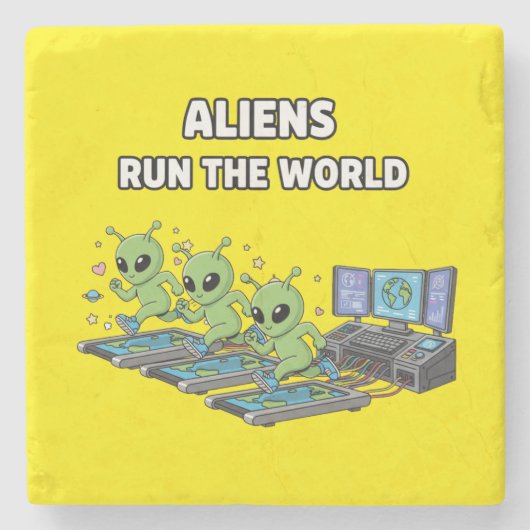 Aliens Run the World Stenen Onderzetter (Voorkant)