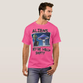 Aliens zijn Hella Shifty T-shirt (Voorkant volledig)