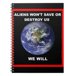 Aliens zullen ons niet redden..we zullen notitieboek