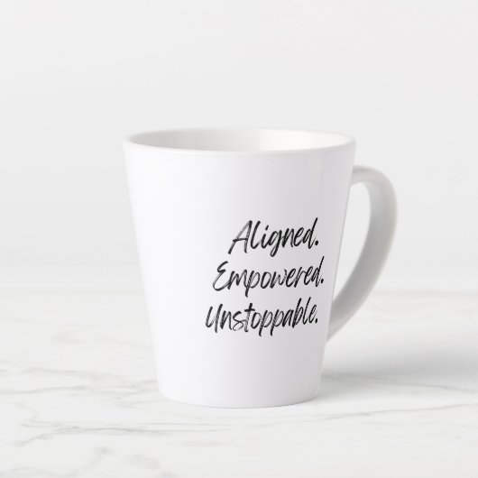 Aligned. Empowered. Unstoppable. Latte Mok (Rechterhoek)