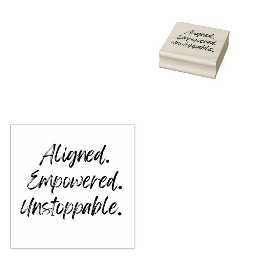 Aligned. Empowered. Unstoppable. Rubberstempel (Gestempeld)