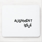 Alignment Issue Aesthetic Typography Precision Muismat (Voorkant)