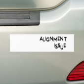 Alignment Issue Corporate Irony Weatherproof Bumpersticker (Op auto)