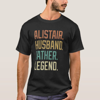 Alistair Husband Father Legend Father's Day Retro T-shirt