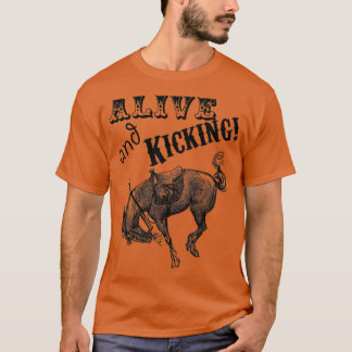 Alive and Kicking Horse T-shirt