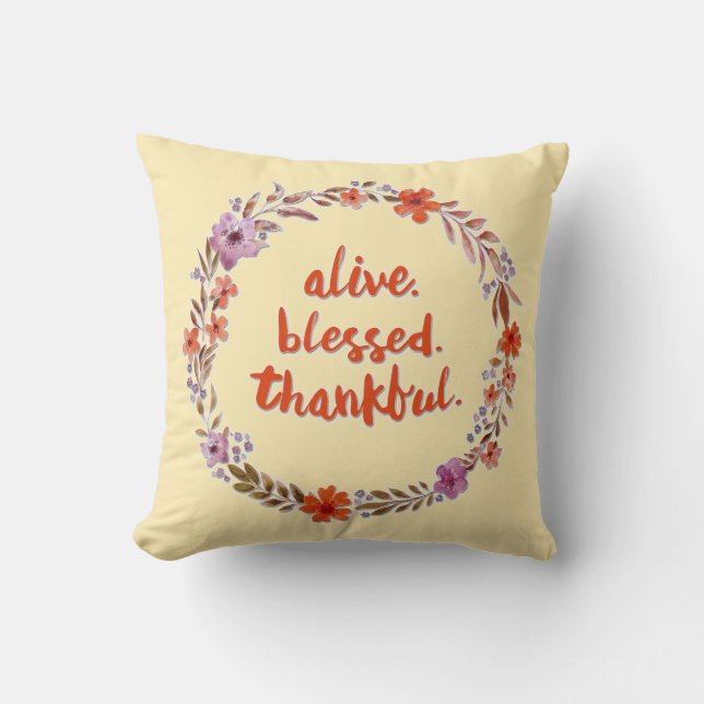 Alive Blessed Thankful Thanksgiving Wreater Kussen (Voorkant)