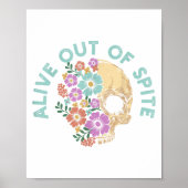 Alive Out Of Ste Skull Quote  Poster (Voorkant)
