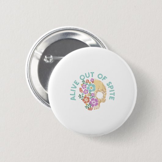 Alive Out Of Ste Skull Quote  Ronde Button 5,7 Cm (Voorkant /achterkant)