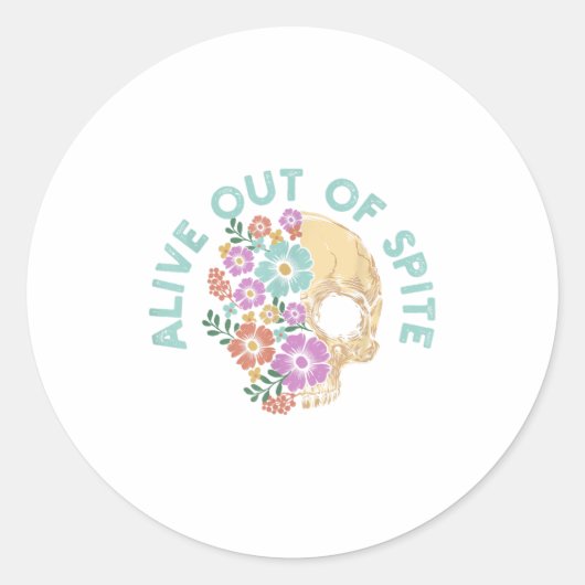 Alive Out Of Ste Skull Quote  Ronde Sticker (Voorkant)