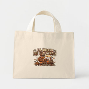 All Aboard the Gravy Train Boodschaptas Turkije Mini Tote Bag