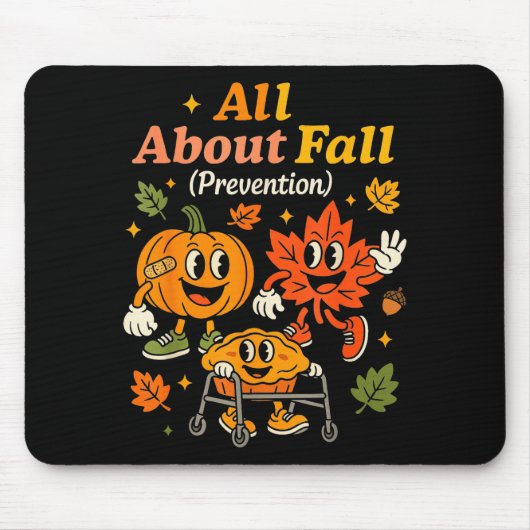 All About Fall Prevention Funny Autumn Therapy Pt Muismat (Voorkant)