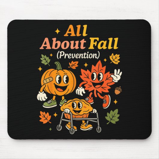 All About Fall Prevention Funny Autumn Therapy Pt Muismat (Voorkant)