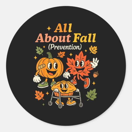 All About Fall Prevention Funny Autumn Therapy Pt Ronde Sticker (Voorkant)